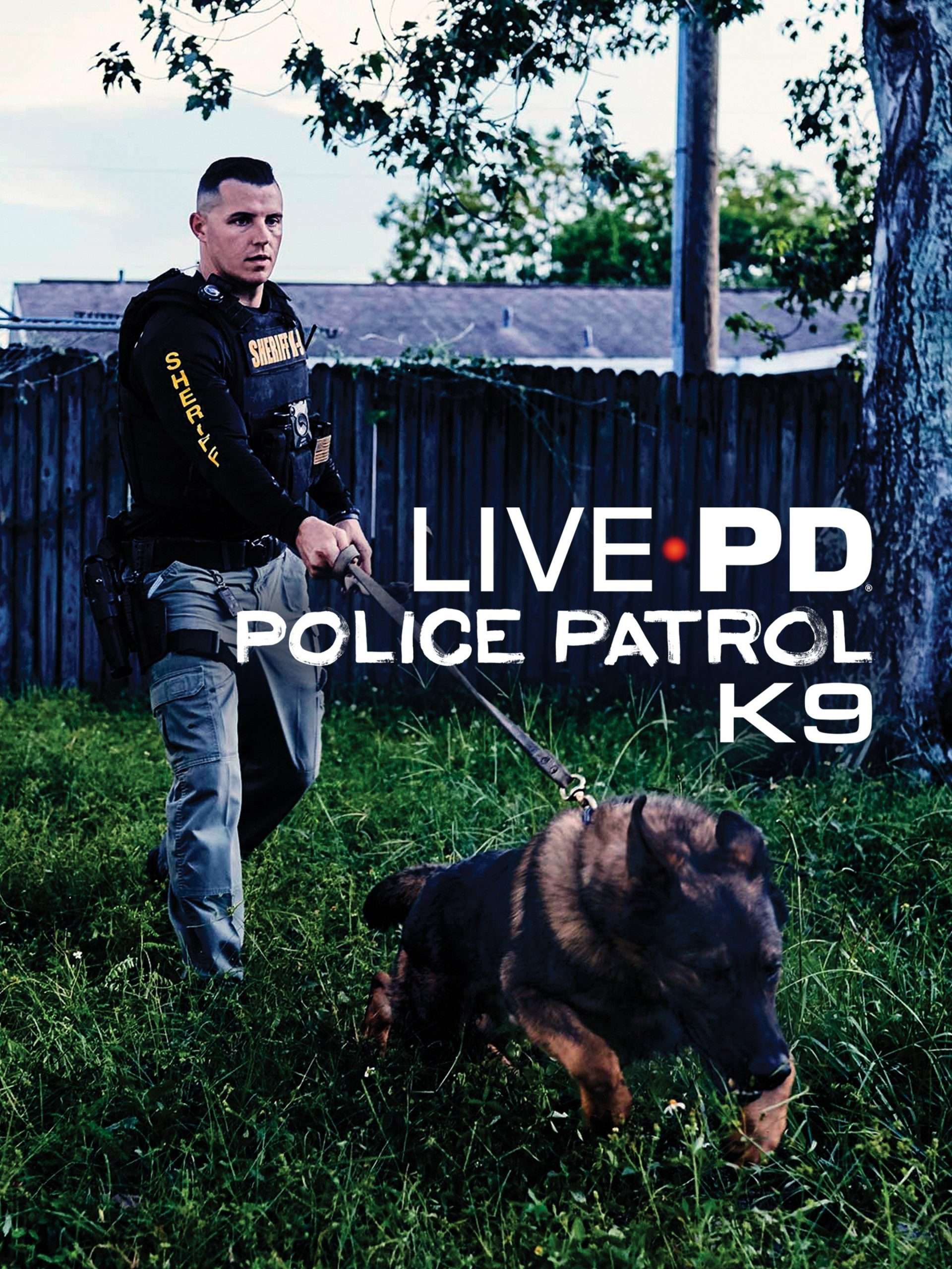 Live PD: Police Patrol K9 Live PD: Police Patrol K9 “Live PD: Police Patrol K9 No. 202” S2E2 May 26 2025 on A&E