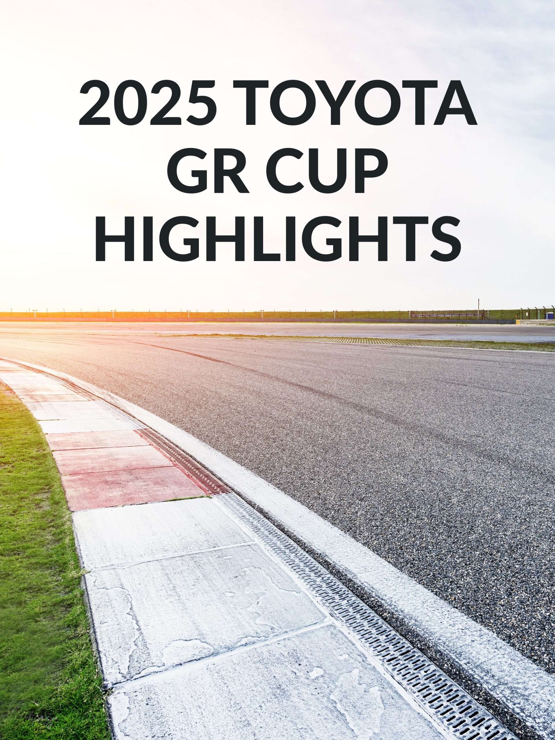 2025 Toyota GR Cup Highlights  June 16 2025 on RACER