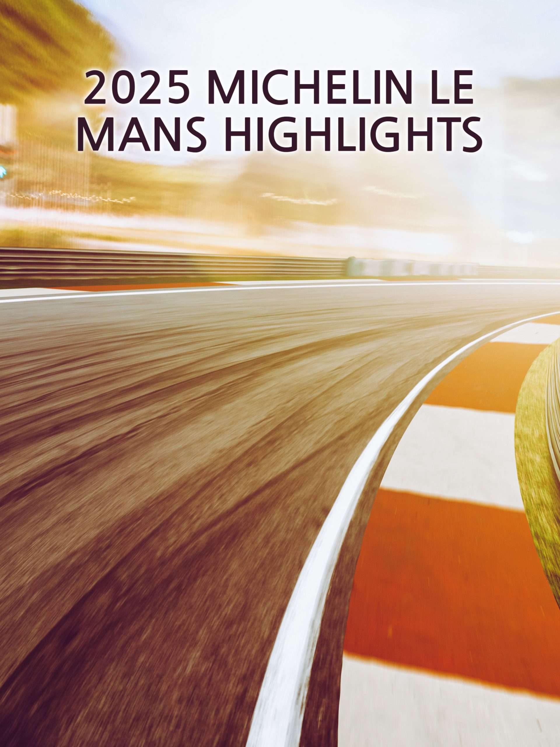 2025 Michelin Le Mans Highlights 2025 Michelin Le Mans Highlights “2025 Michelin Le Mans Highlights — Paul Ricard, France” June 14 2025 on RACER