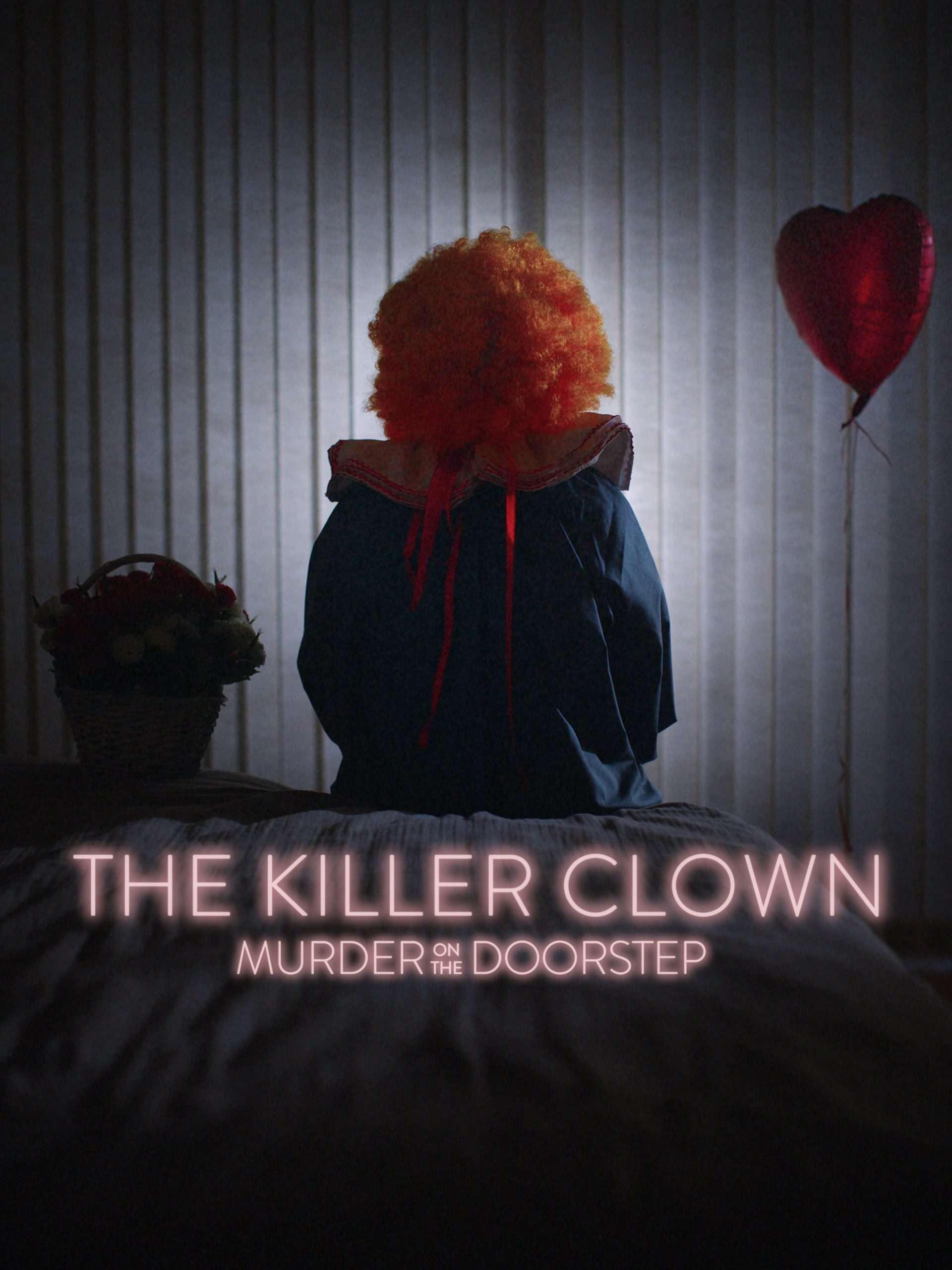The Killer Clown: Murder on the Doorstep S1E2 June 12 2025 on Sundance