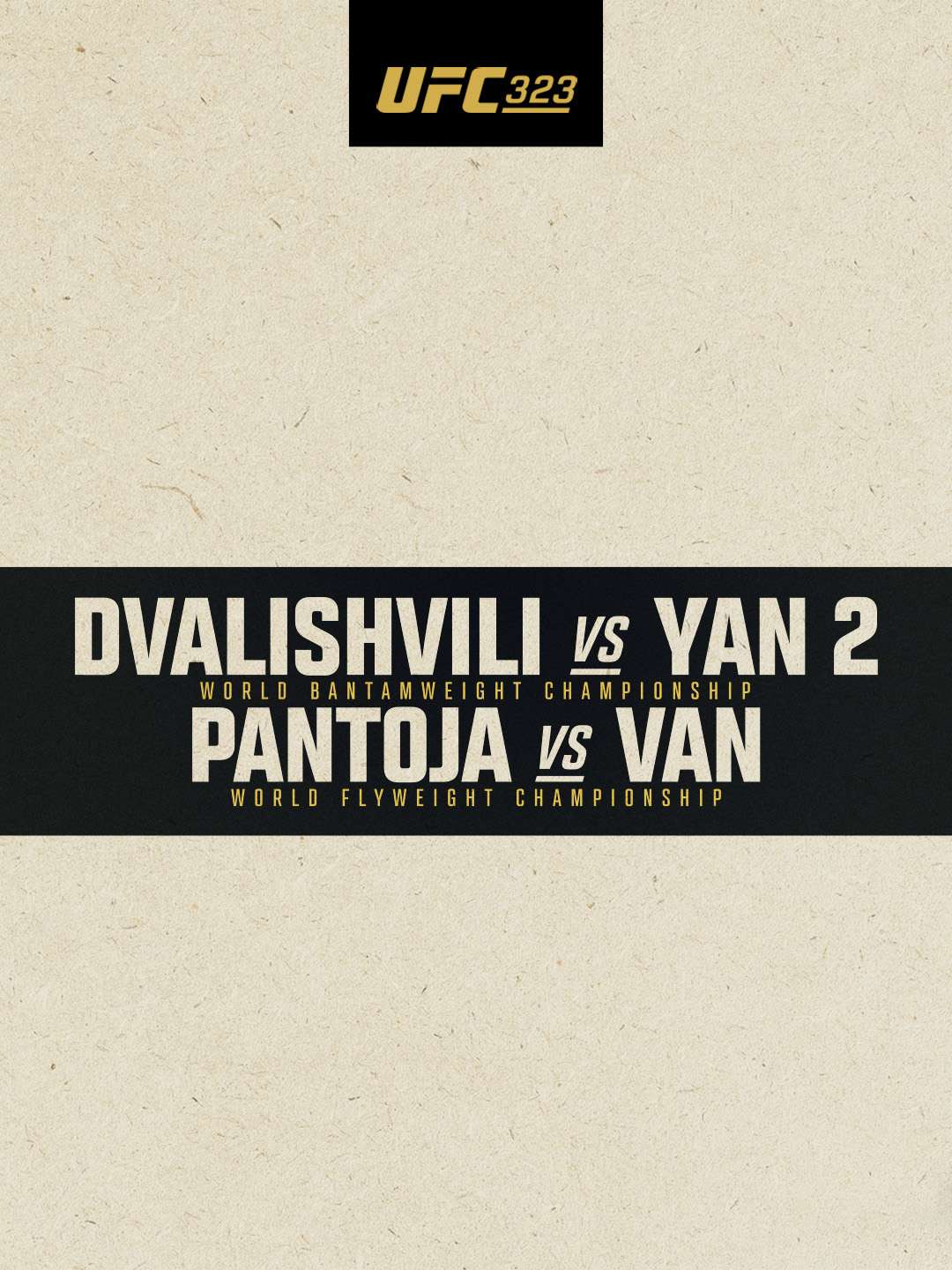 UFC 323: Dvalishvili vs. Yan 2 – Prelims  December 6 2025 on FX