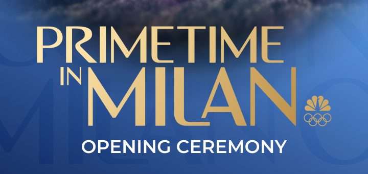 Primetime in Milan: The Olympics "Opening Ceremony of the 2026 Milan Cortina Olympics"